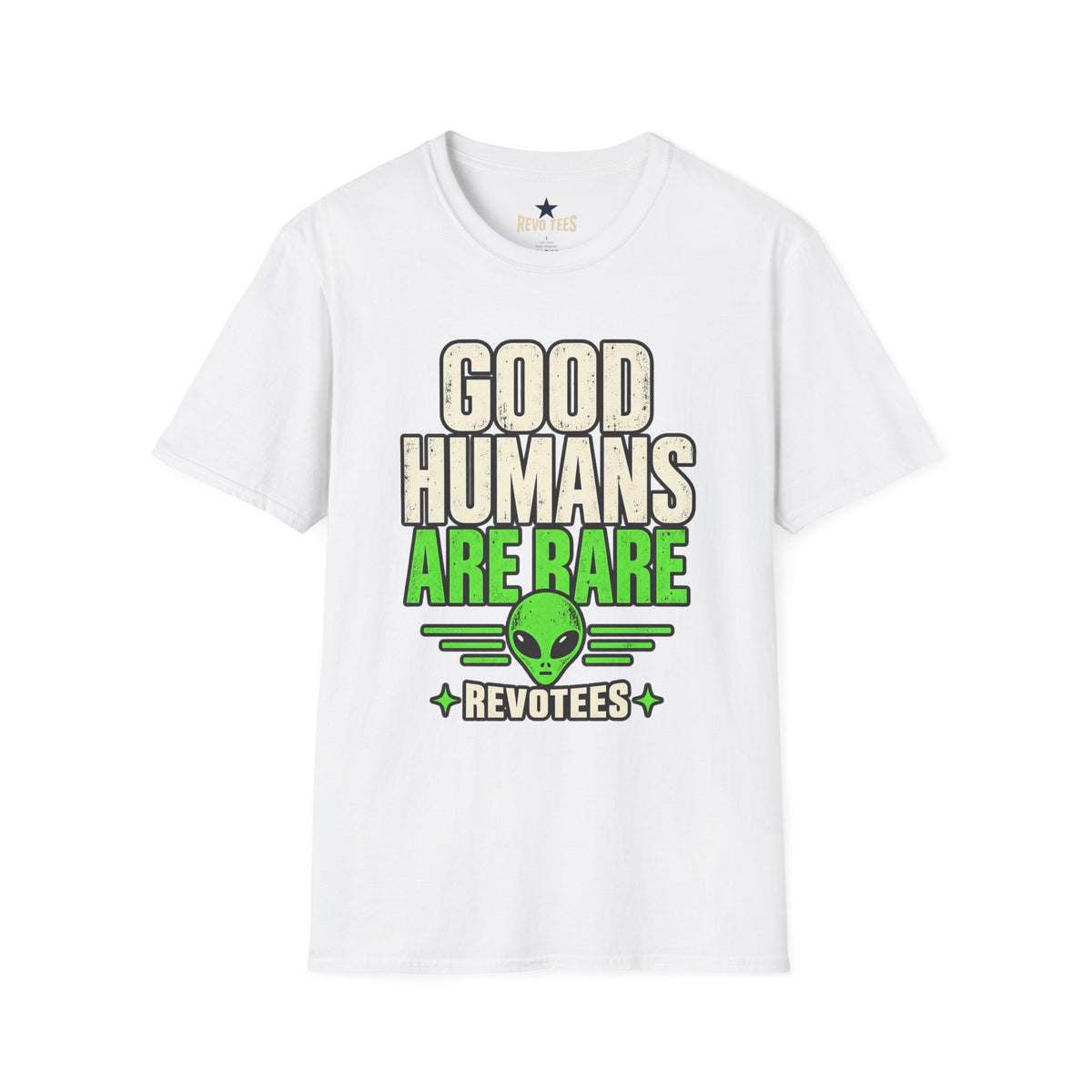REVOTEES Good Humans Are Rare Alien T-Shirt