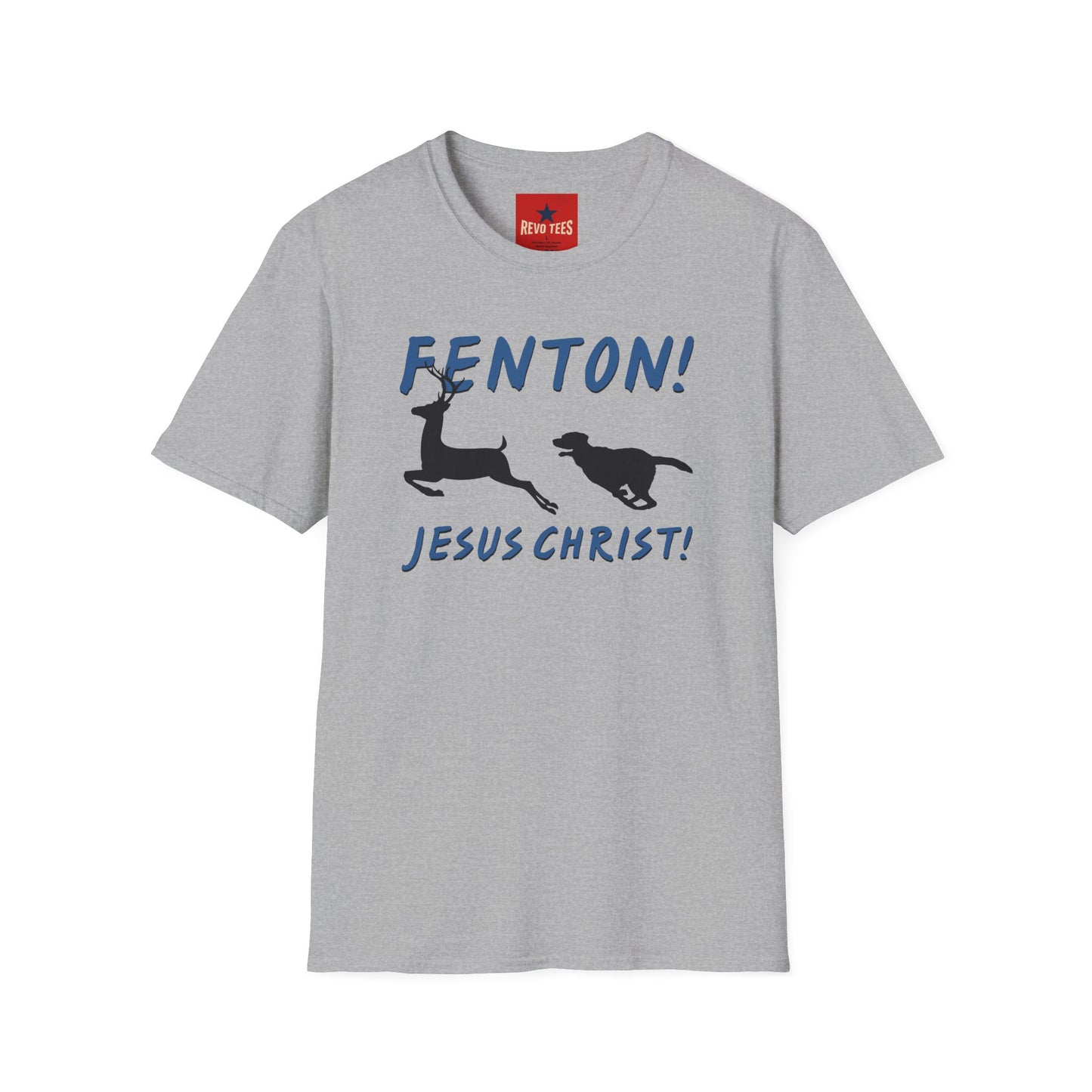 Fenton! Jesus Christ T‑Shirt — Funny Dog Chase Graphic Tee