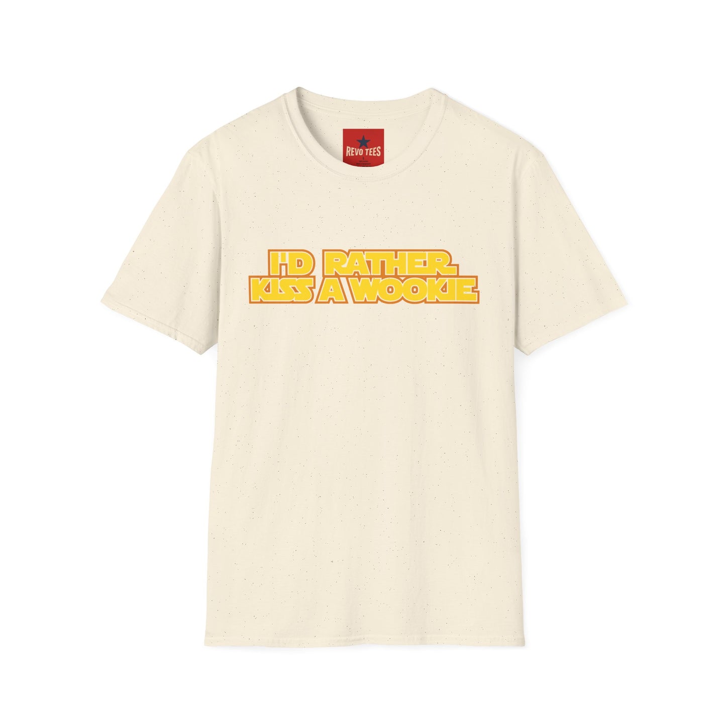 I'd Rather Kiss a Wookiee T-Shirt