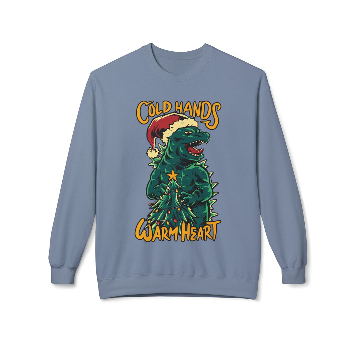 Christmas Godzilla - "Cold Hands Warm Heart" Holiday Crewneck Sweatshirt