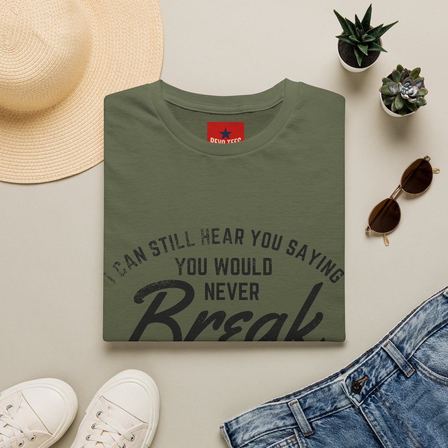 T-Shirt — “I Can Still Hear You Saying You Would Never Break the Chain” Inspirational Quote Tee