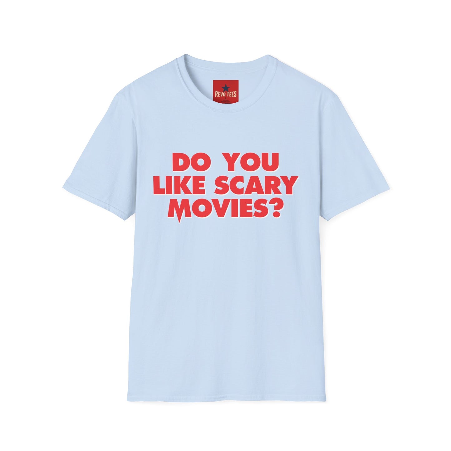 T-Shirt — "Do You Like Scary Movies?" Bold Horror Quote Tee