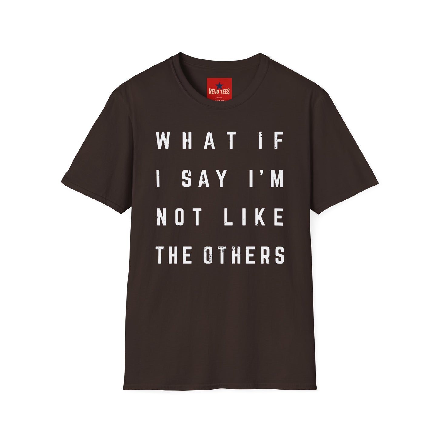 Not Like The Others - Softstyle T-Shirt