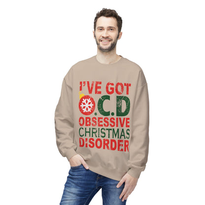 "I've Got O.C.D. Obsessive Christmas Disorder" Holiday Crewneck Sweatshirt