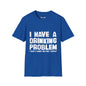 Revotees I Have a Drinking Problem Unisex Softstyle T-Shirt - alternate view 7
