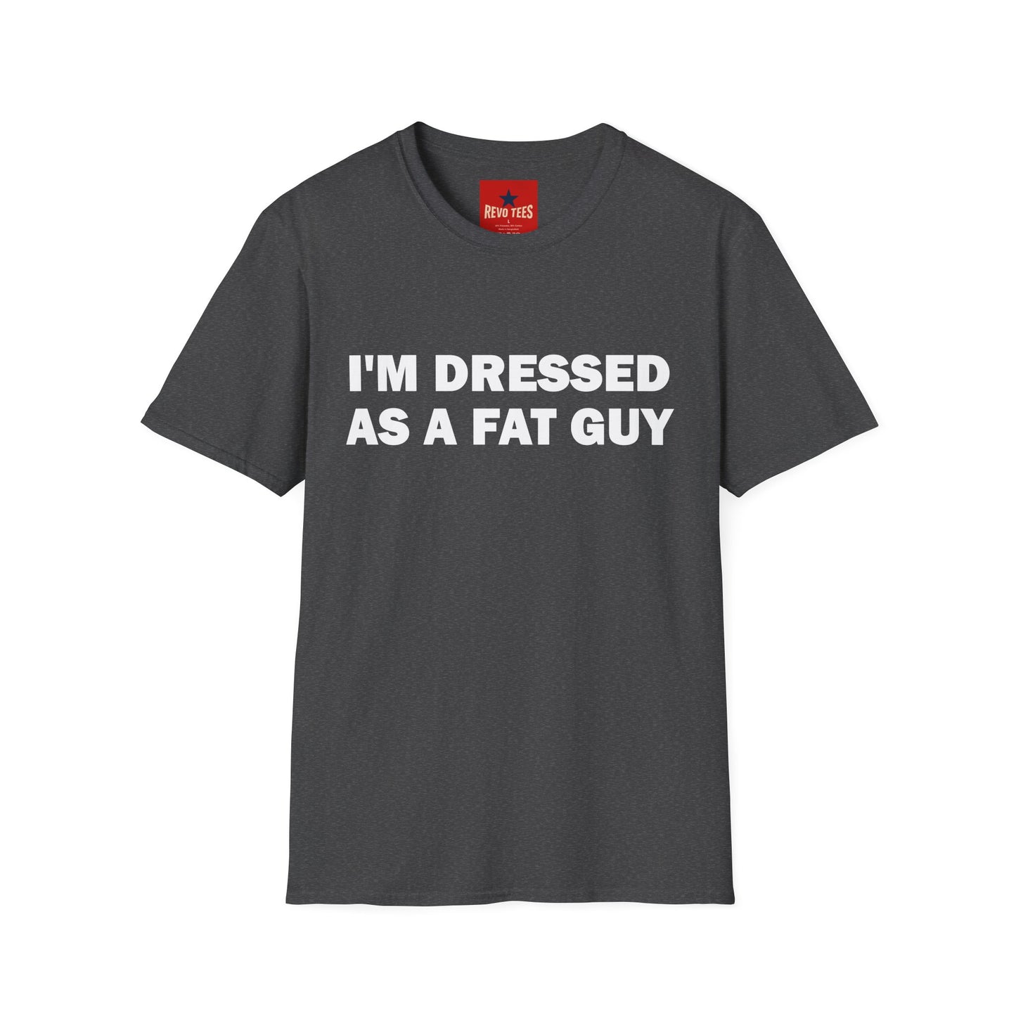 I'm Dressed As A Fat Guy - Unisex Softstyle T-Shirt