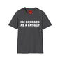 I'm Dressed As A Fat Guy - Unisex Softstyle T-Shirt
