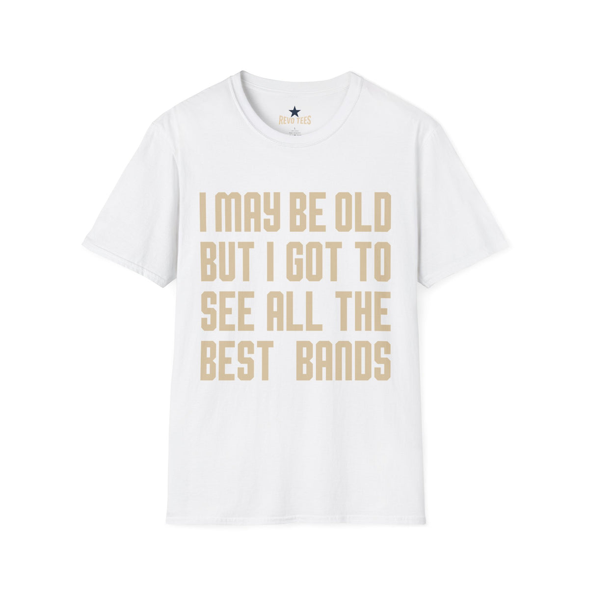 Revotees I May Be Old But I Got to See All the Best Bands T-Shirt - alternate view 2