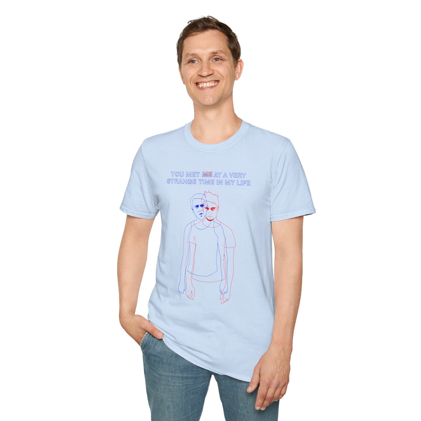 Vintage Doppelgänger Tee — "You Met Me at a Very Strange Time in My Life" Graphic T-Shirt