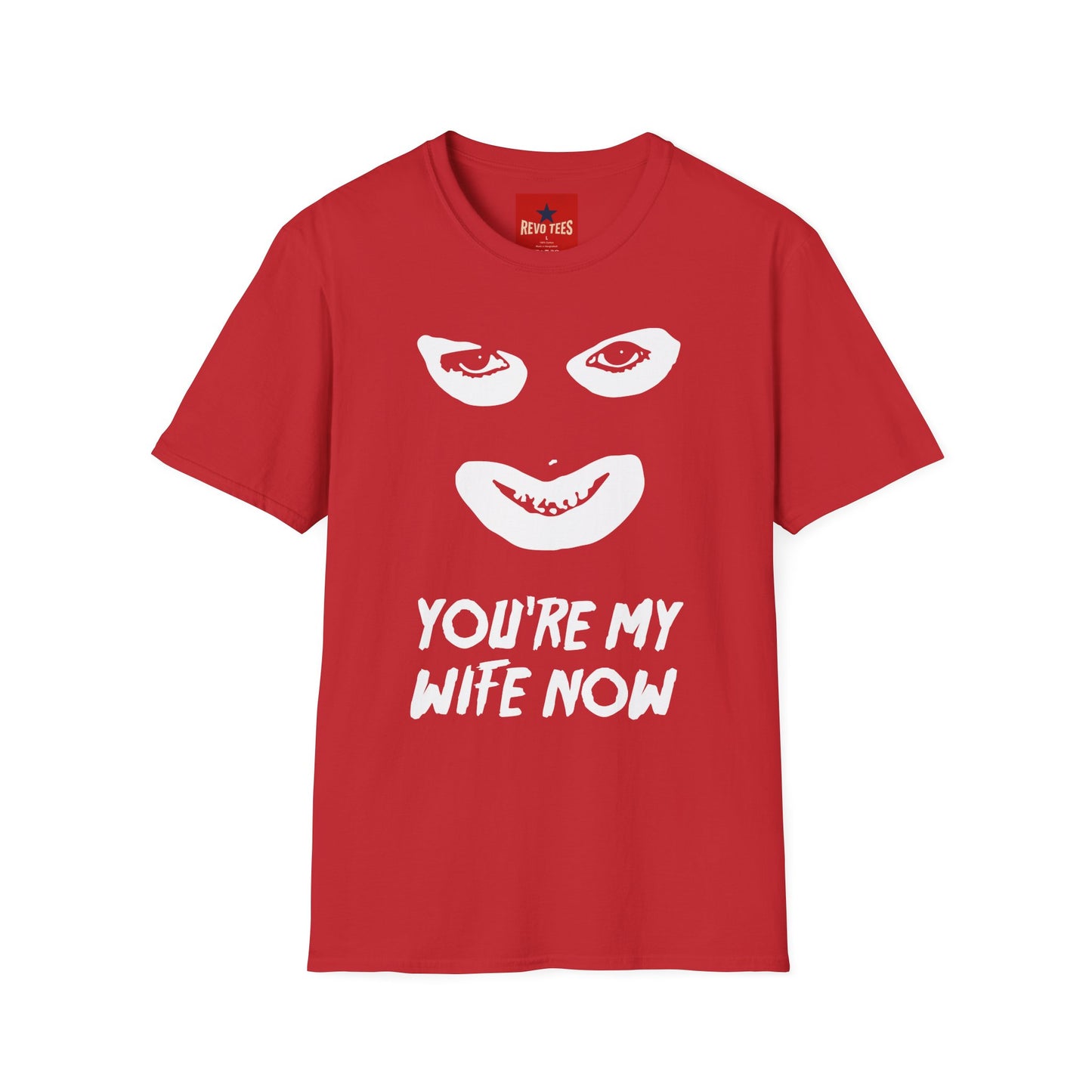 You're My Wife Now T-Shirt — Creepy Mask Face Graphic Tee for Horror Fans
