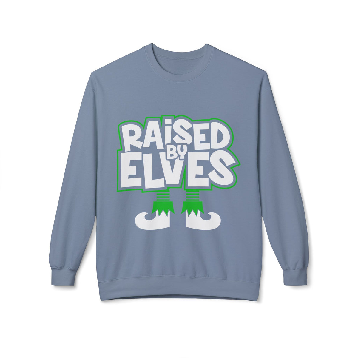 Raised by Elves Sweatshirt – Christmas Funny Holiday Crewneck