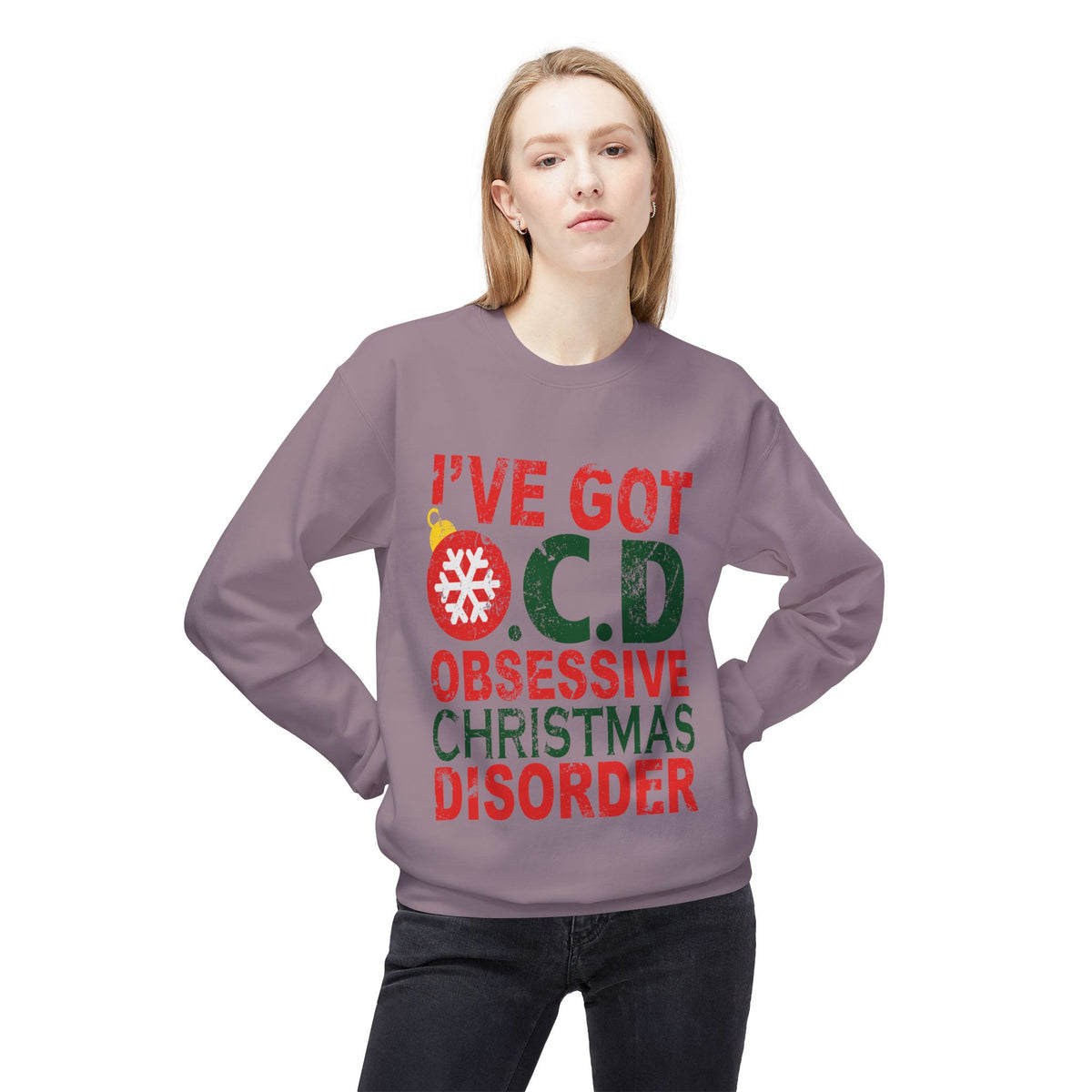 "I've Got O.C.D. Obsessive Christmas Disorder" Holiday Crewneck Sweatshirt