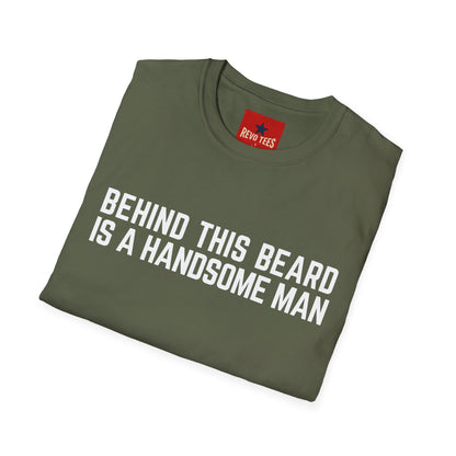 Beard T-Shirt — "Behind This Beard Is A Handsome Man" Funny Graphic Tee