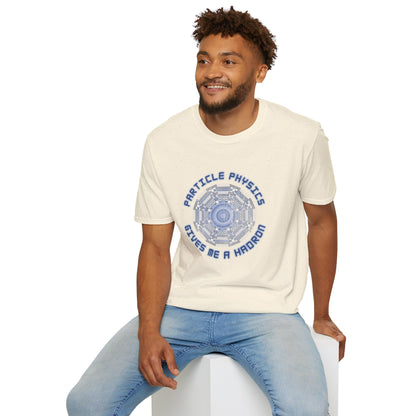 Particle Physics Gives Me a Hadron T-Shirt