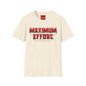 Maximum Effort T-Shirt — Bold Motivational Graphic Tee