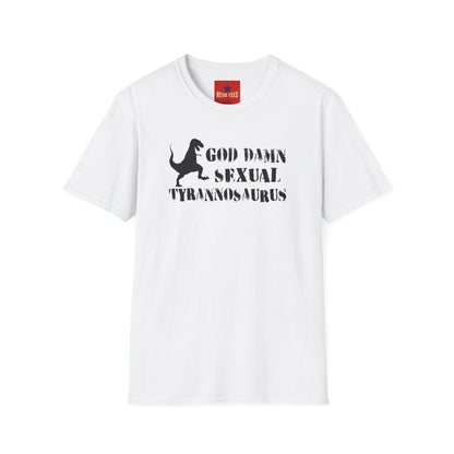 T-Shirt — "God Damn Sexual Tyrannosaurus" Funny Dino Graphic Tee