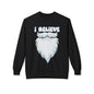 "I Believe" Santa Beard Holiday Crewneck Sweatshirt