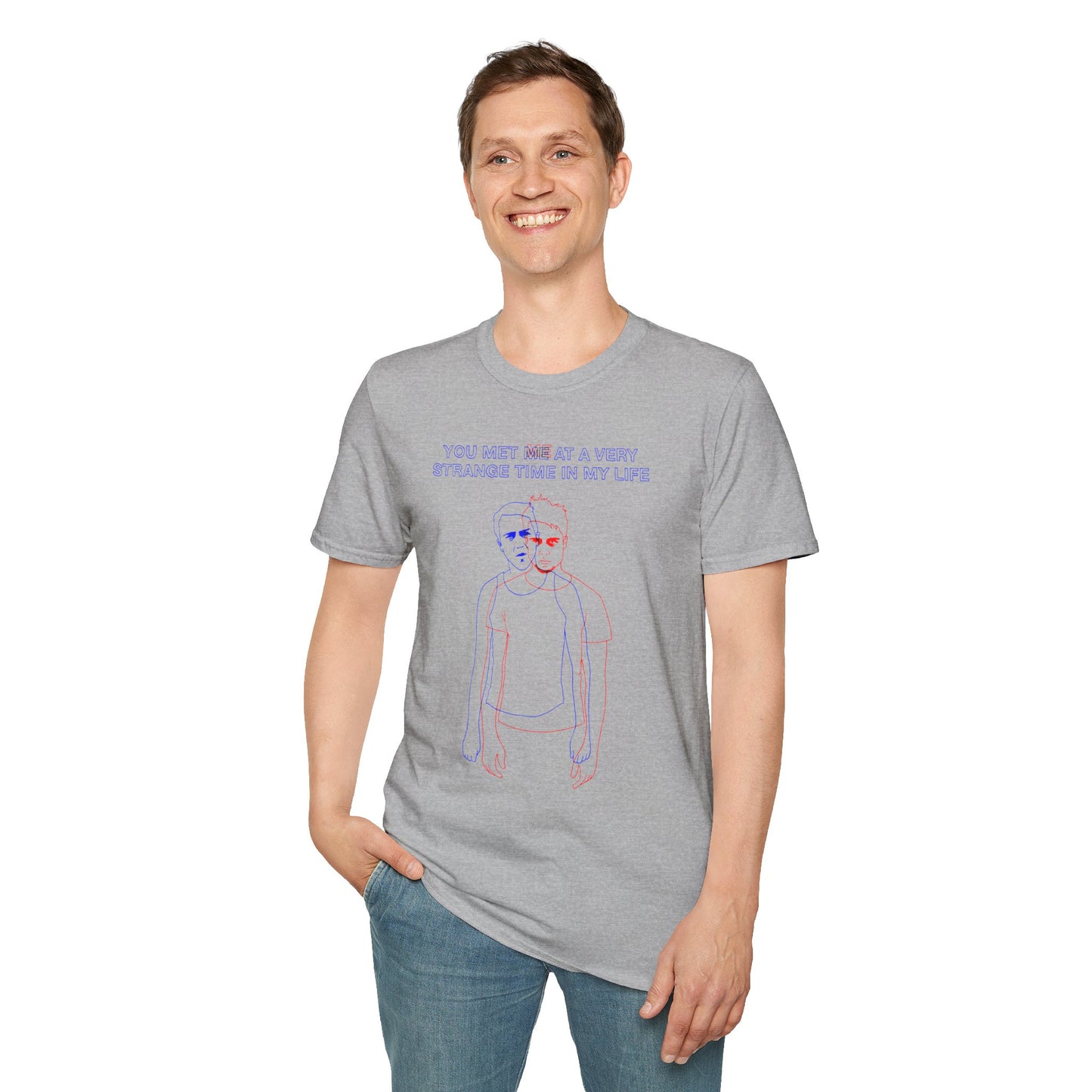 Vintage Doppelgänger Tee — "You Met Me at a Very Strange Time in My Life" Graphic T-Shirt