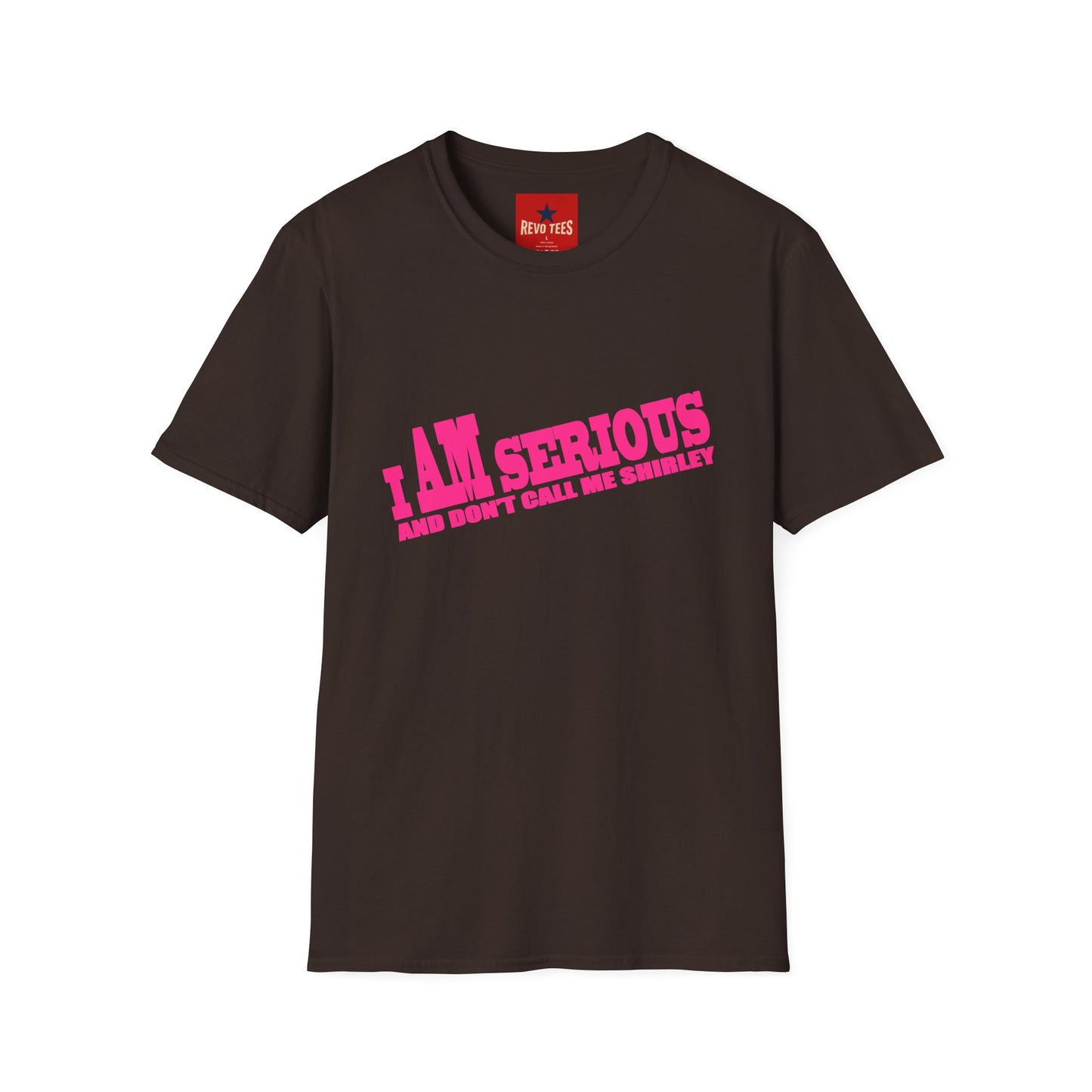 Serious Shirley Tee — "I AM SERIOUS and Don't Call Me Shirley" Graphic T-Shirt