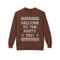 "Welcome to the Party Pal!" Holiday Ugly Sweater Design Crewneck Sweatshirt