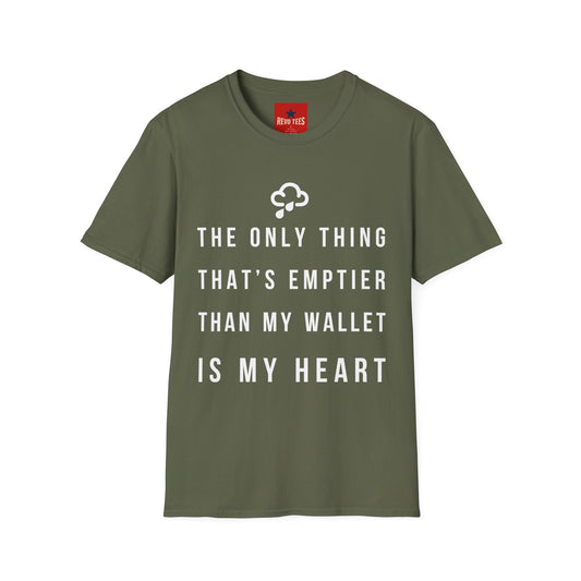 Emptier Than My Wallet - Unisex Softstyle T-Shirt