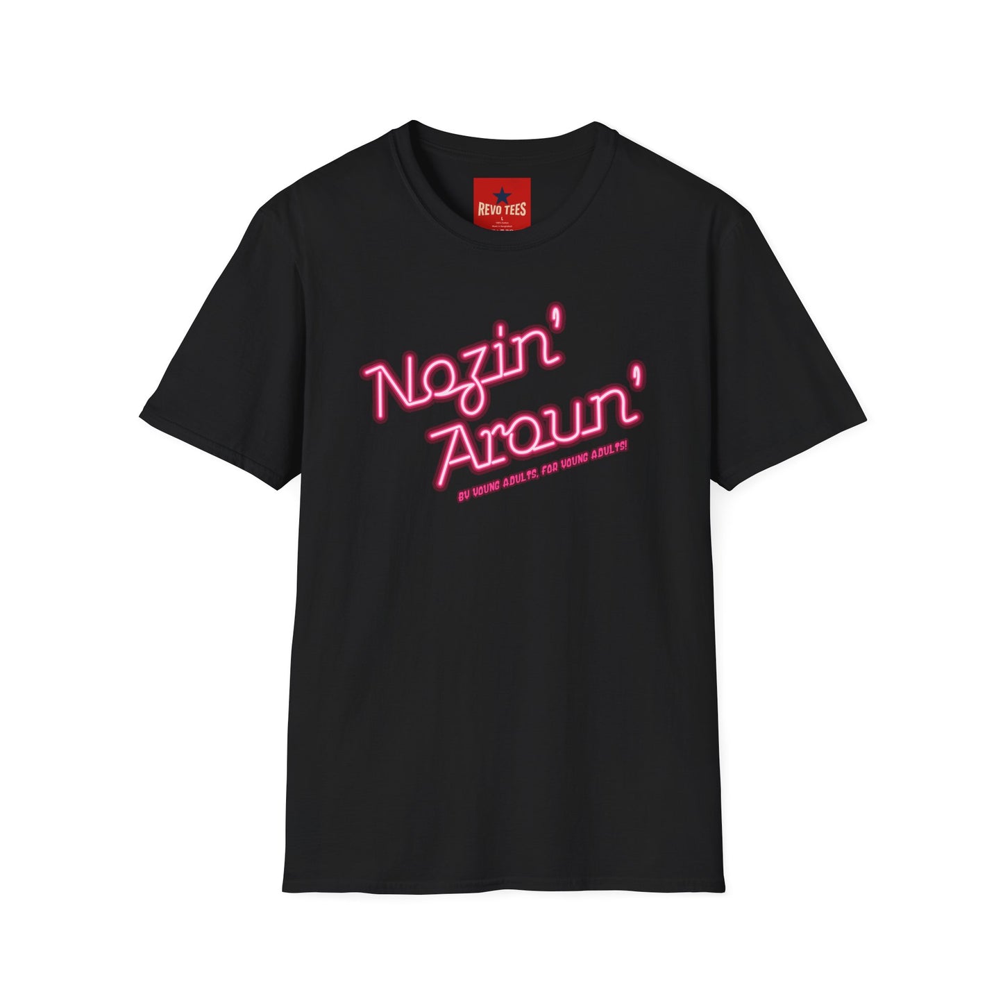 Nozin' Aroun' T‑Shirt — Retro Pink Script Casual Tee