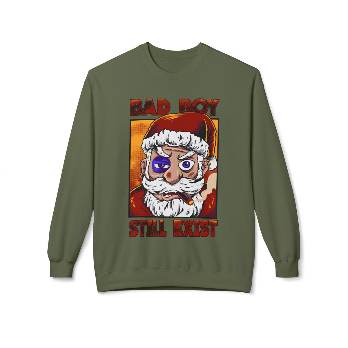 Bad Boy Santa — 'Bad Boy Still Exist' Christmas Crewneck Sweatshirt