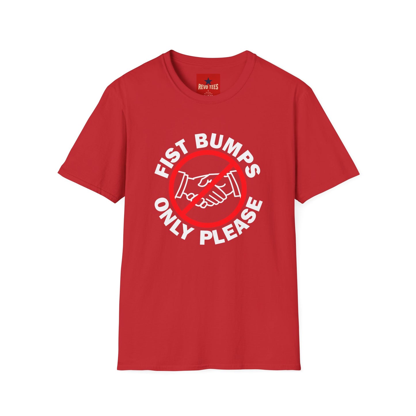 T-Shirt — “Fist Bumps Only Please” Graphic Tee