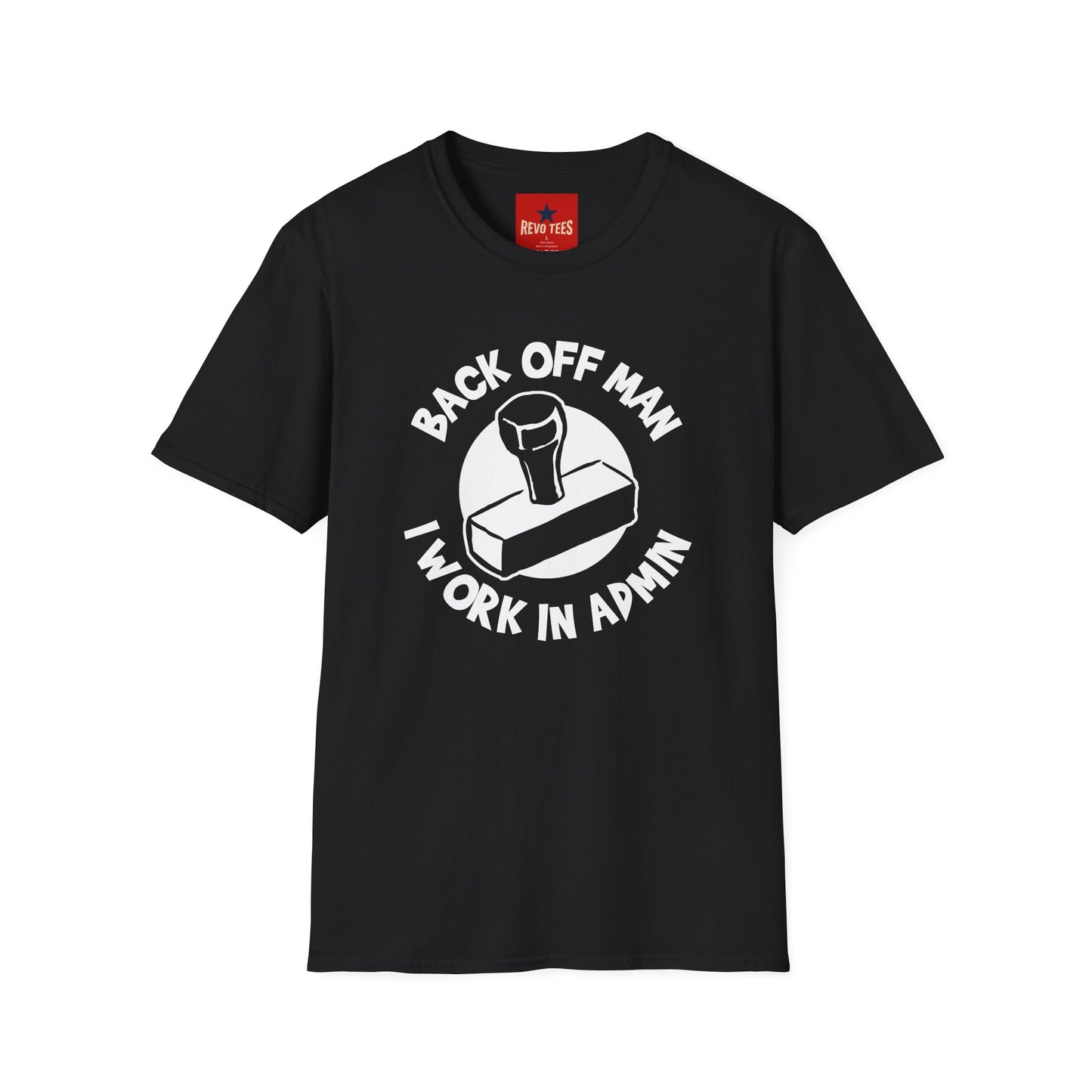 Back Off Man I Work in Admin T-Shirt