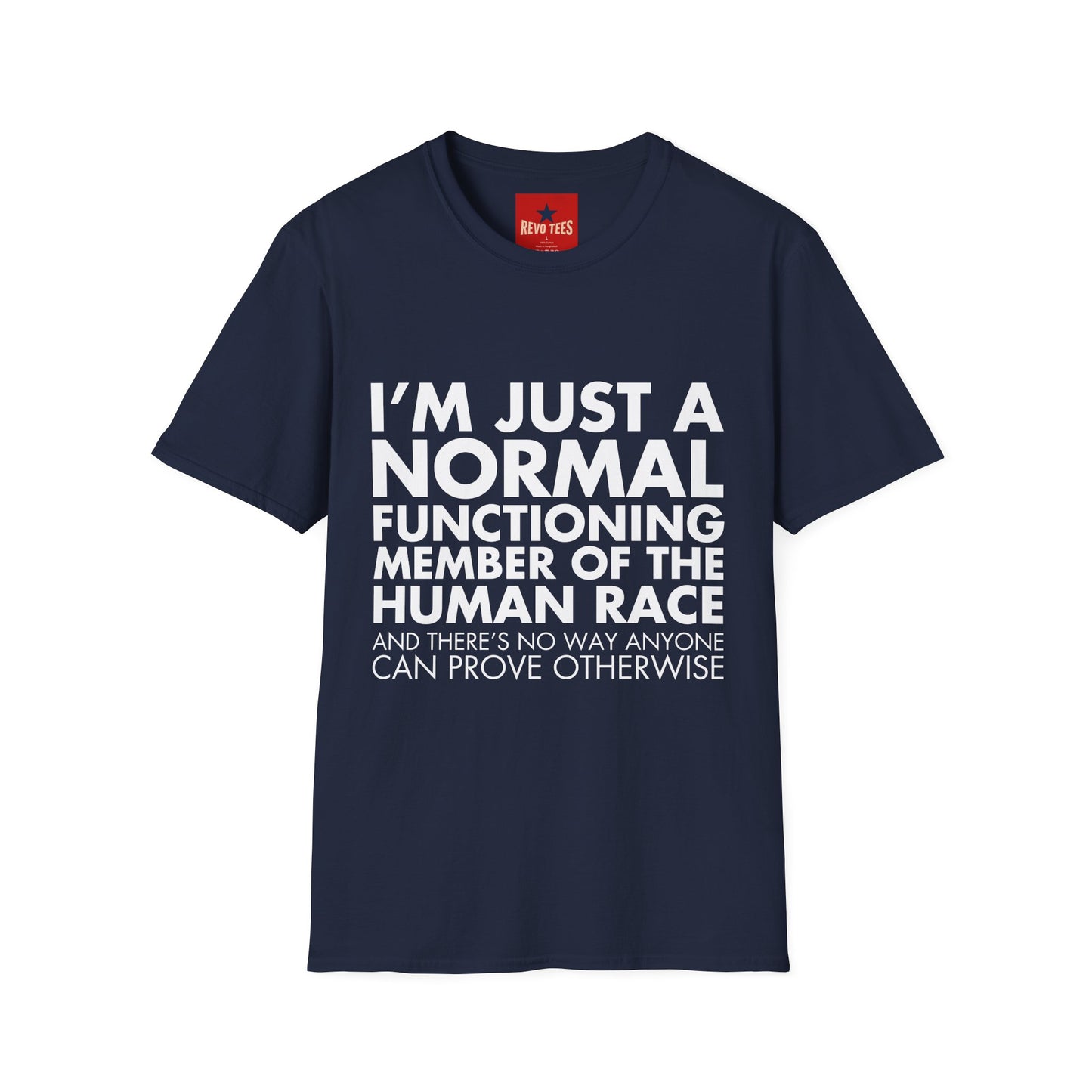 I'm Just Normal - Unisex Softstyle T-Shirt