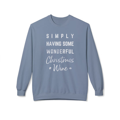 Christmas Wine Sweatshirt - "Simply Having Some Wonderful Christmas Wine" Holiday Crewneck