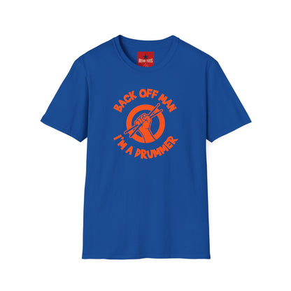 Back Off I'm A Drummer -  Softstyle T-Shirt