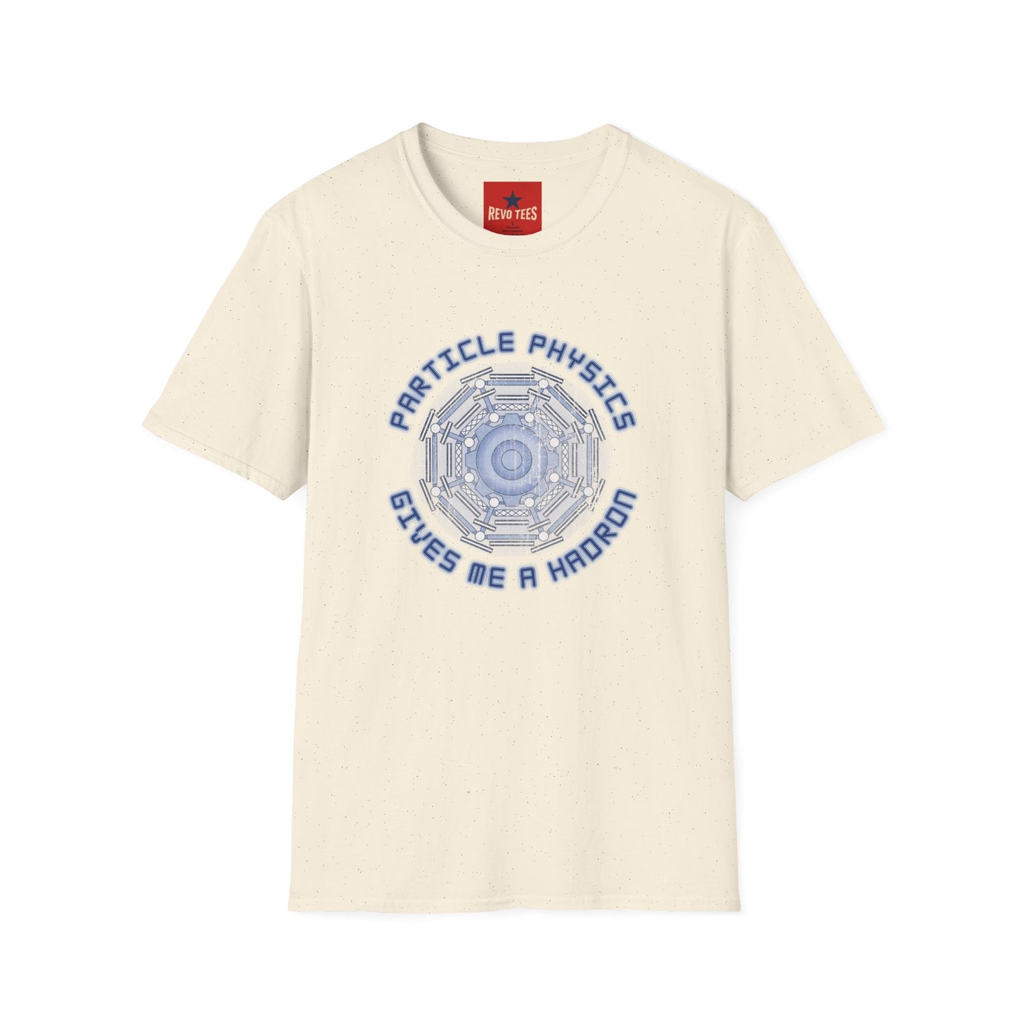 Particle Physics Gives Me a Hadron T-Shirt