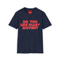 T-Shirt — "Do You Like Scary Movies?" Bold Horror Quote Tee