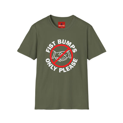 T-Shirt — “Fist Bumps Only Please” Graphic Tee