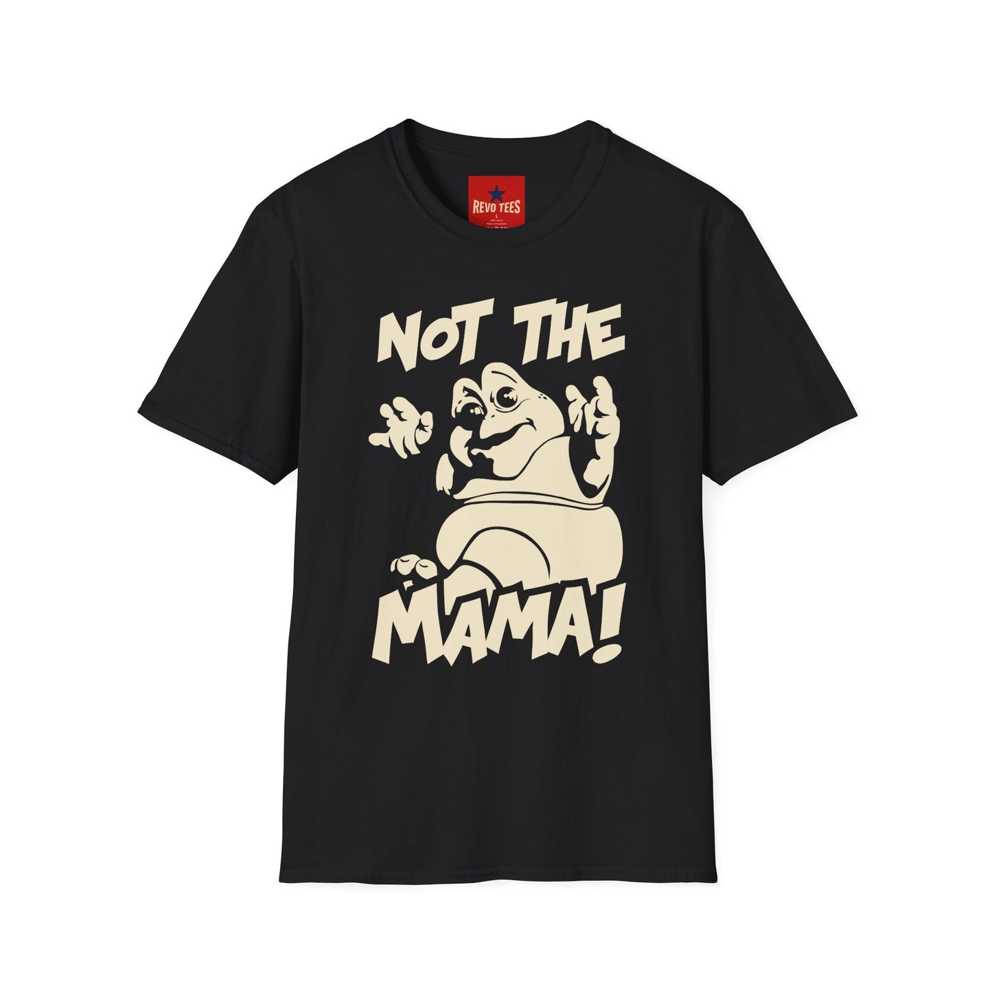 Not The Mama! Retro Creature Graphic T-Shirt — Funny Pop Culture Quote Tee