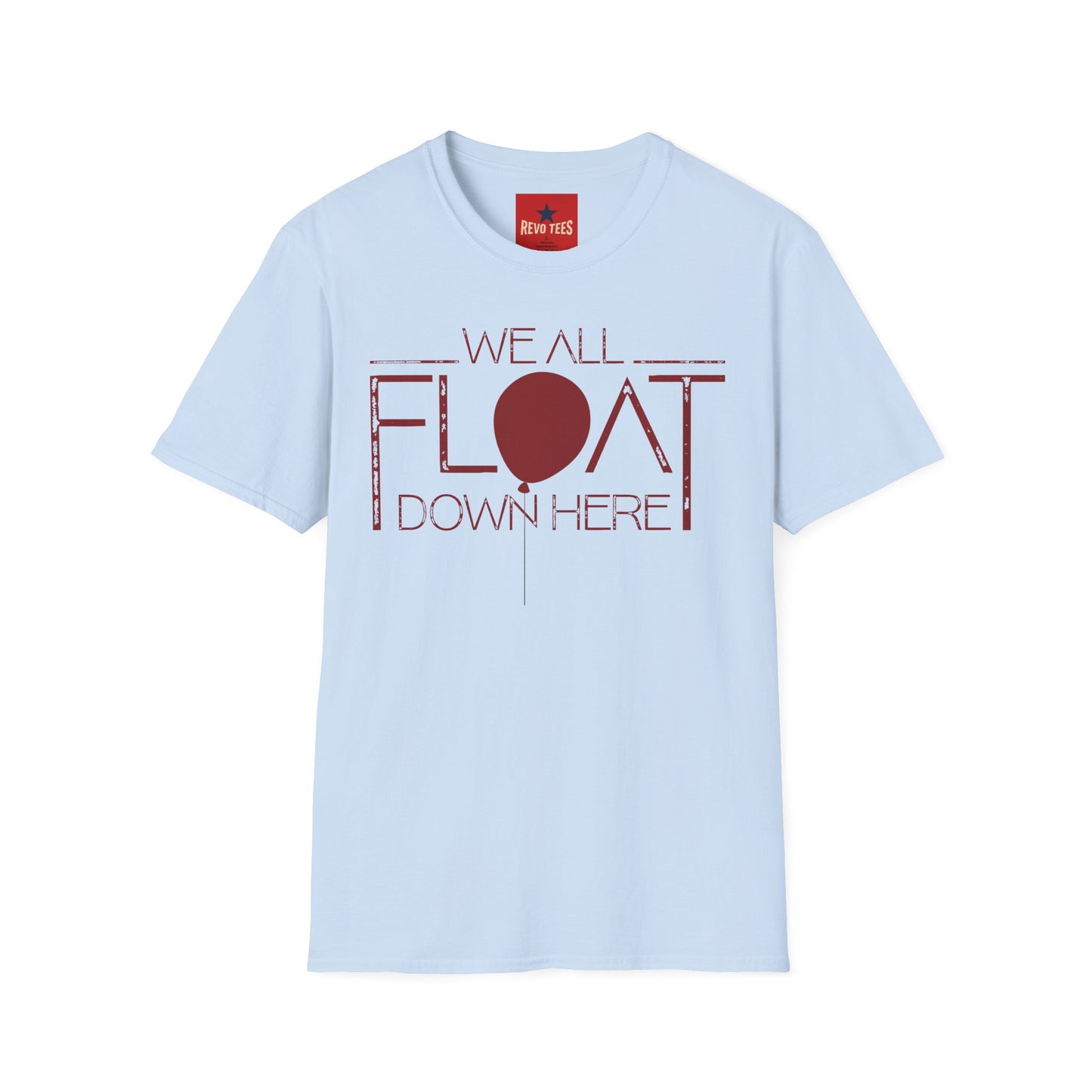 We All Float Down Here T-Shirt — Horror Pennywise Balloon Graphic Tee