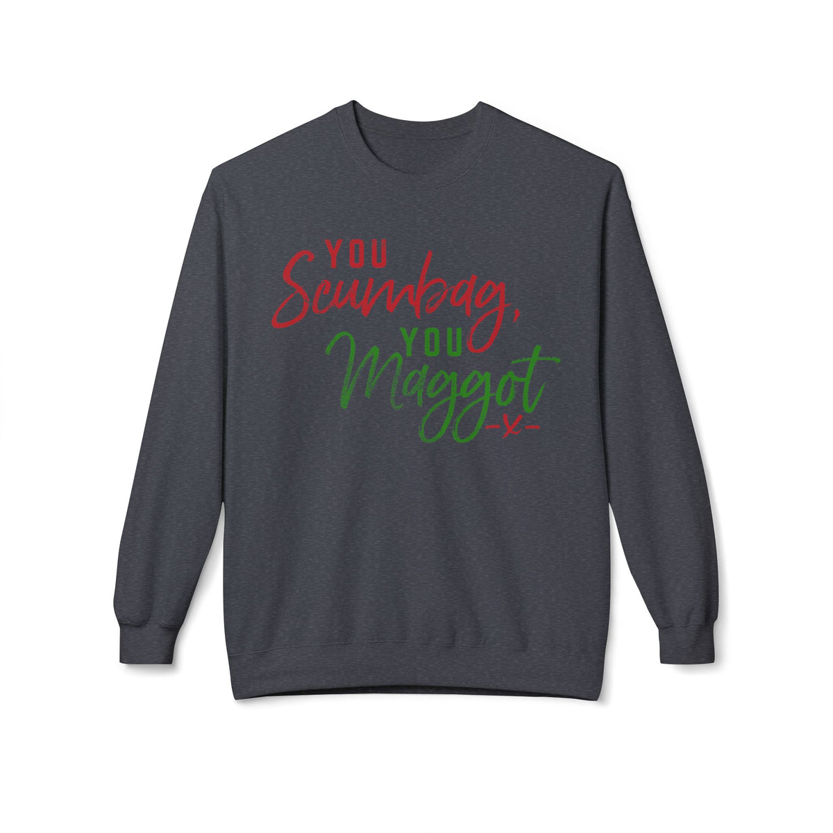 "You Scumbag, You Maggot" Festive Fairy Tale of New York Script Crewneck Sweatshirt