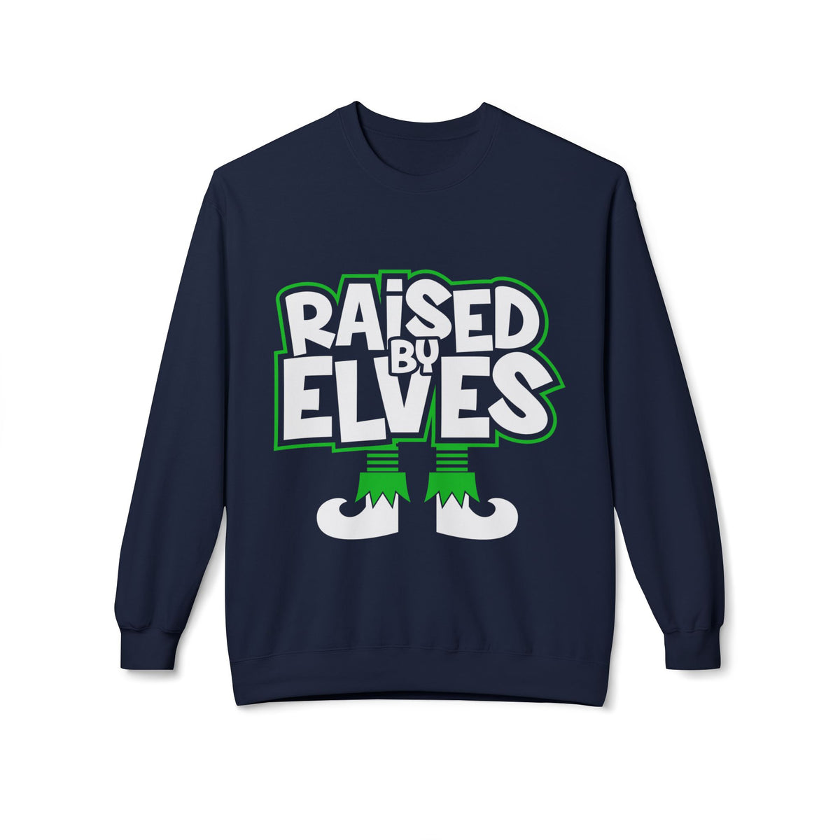 Raised by Elves Sweatshirt – Christmas Funny Holiday Crewneck