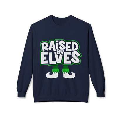 Raised by Elves Sweatshirt – Christmas Funny Holiday Crewneck