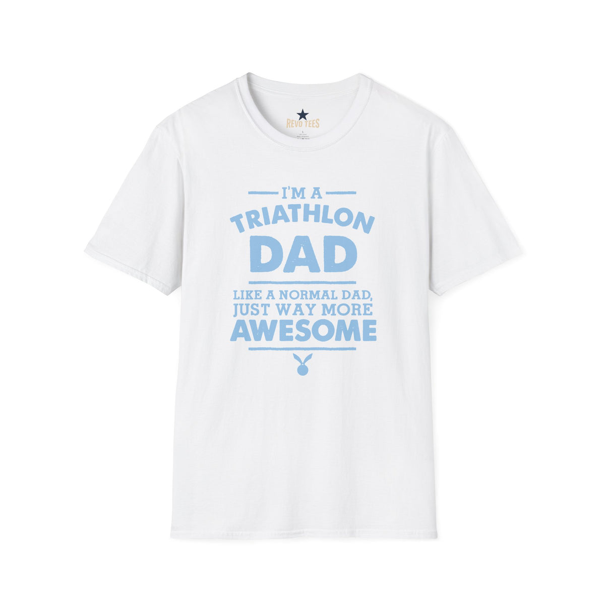 Revotees Triathlon Dad Im a Triathlon Dad Like a Normal Dad Just Way More Awesome T-Shirt