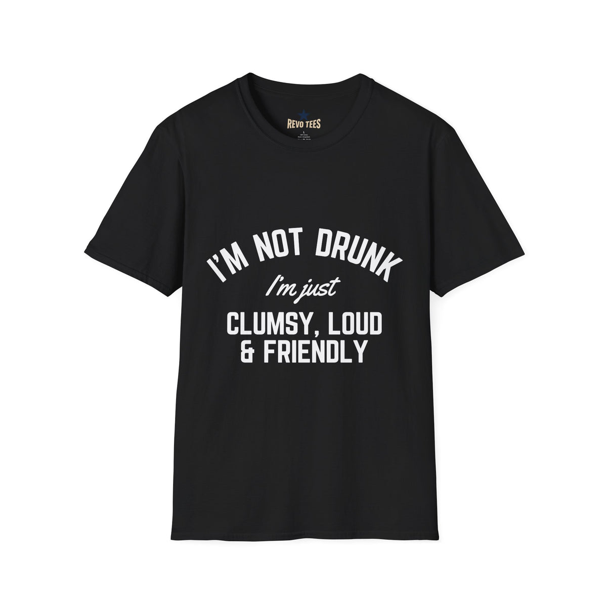Revotees Im Not Drunk Unisex Softstyle T-Shirt