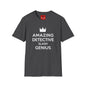 Amazing Detective Slash Genius T-Shirt — Funny Crown Graphic Tee for Sleuths & Gift Giving