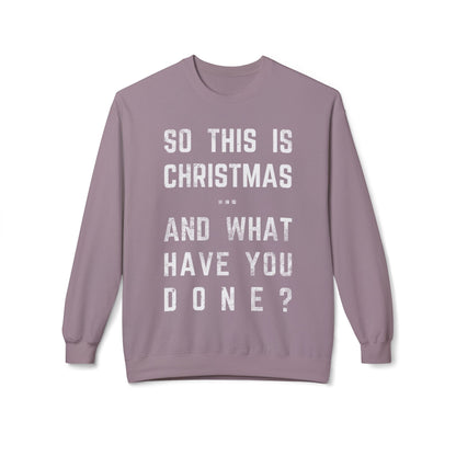 Christmas Sweatshirt - "So This Is Christmas... And What Have You Done?" Vintage Lyric Crewneck