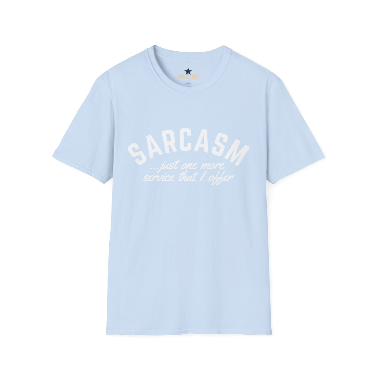 Revotees Sarcasm Unisex Softstyle T-Shirt - alternate view 9