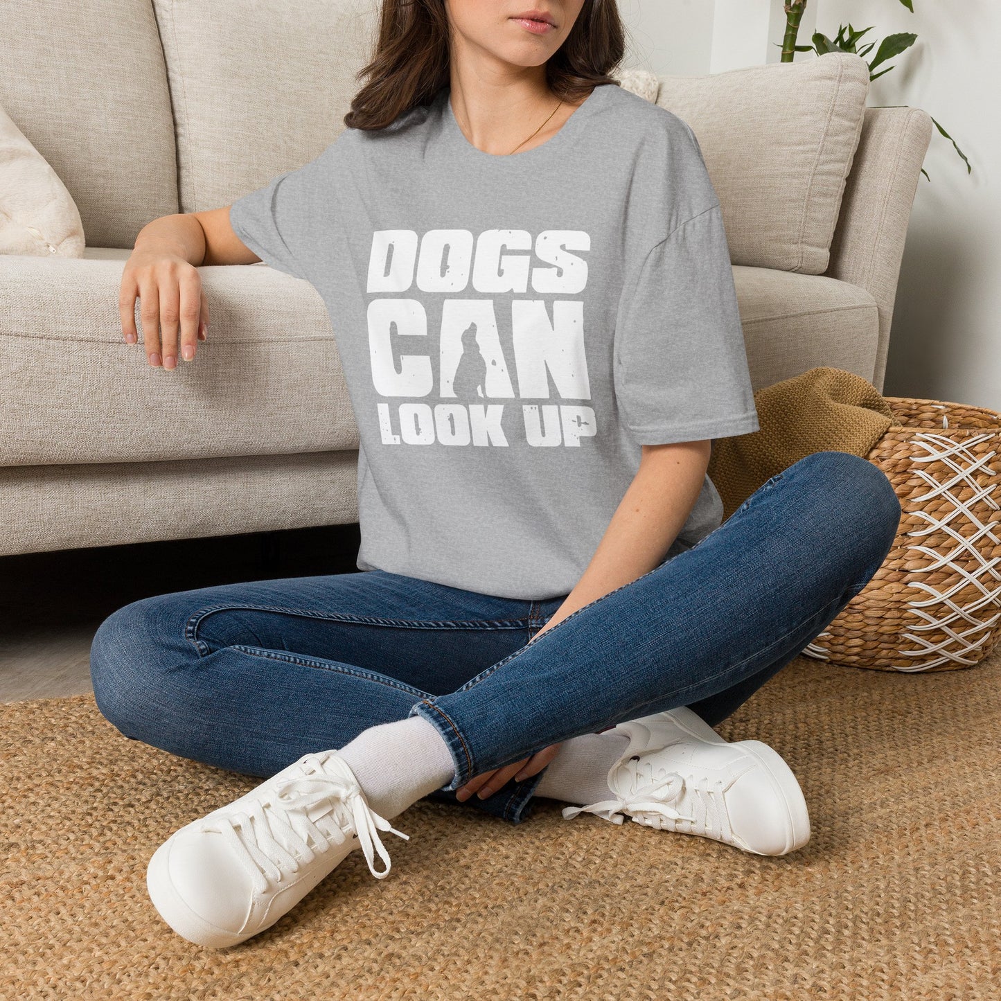 Dogs Can Look Up T-Shirt — Funny Dog Lover Tee