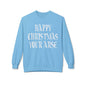 Funny Christmas Crewneck Sweatshirt — "Happy Christmas Your Arse" Holiday Sweater