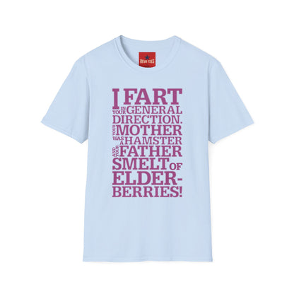 I Fart in Your General Direction T-Shirt — Funny Quote Tee