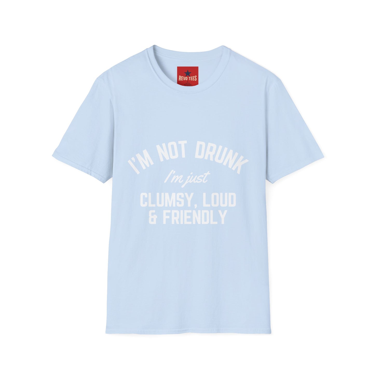 I'm Not Drunk - Unisex Softstyle T-Shirt