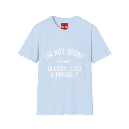 I'm Not Drunk - Unisex Softstyle T-Shirt